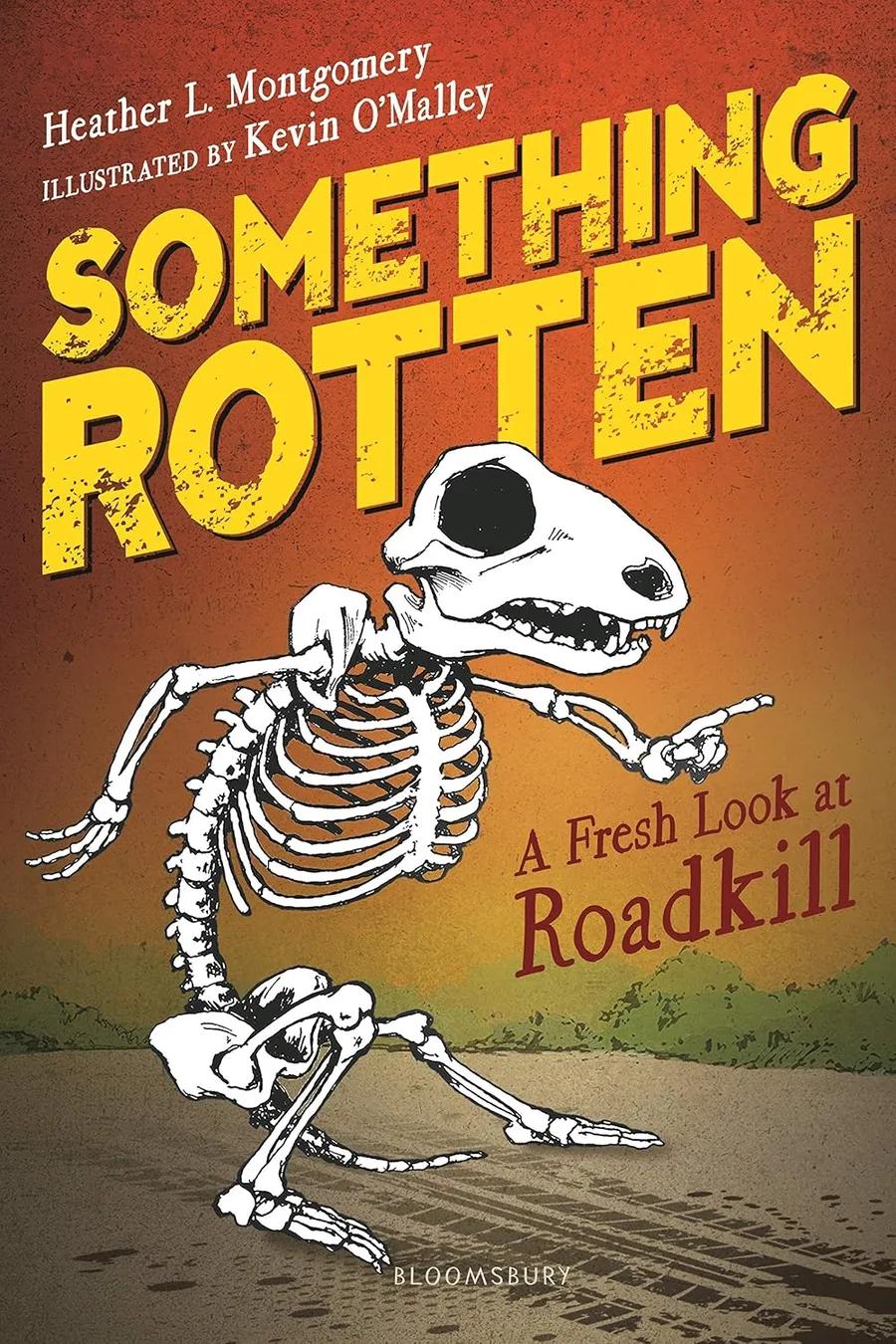 Cover of Something Rotten: A Fresh Look at Roadkill