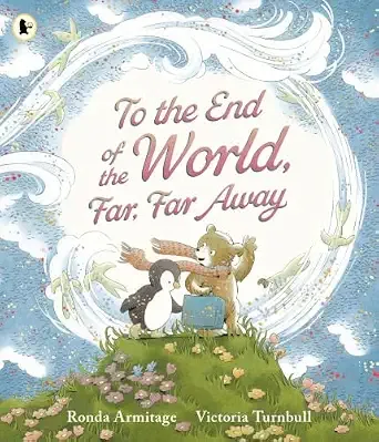 Cover of To the End of the World, Far, Far Away