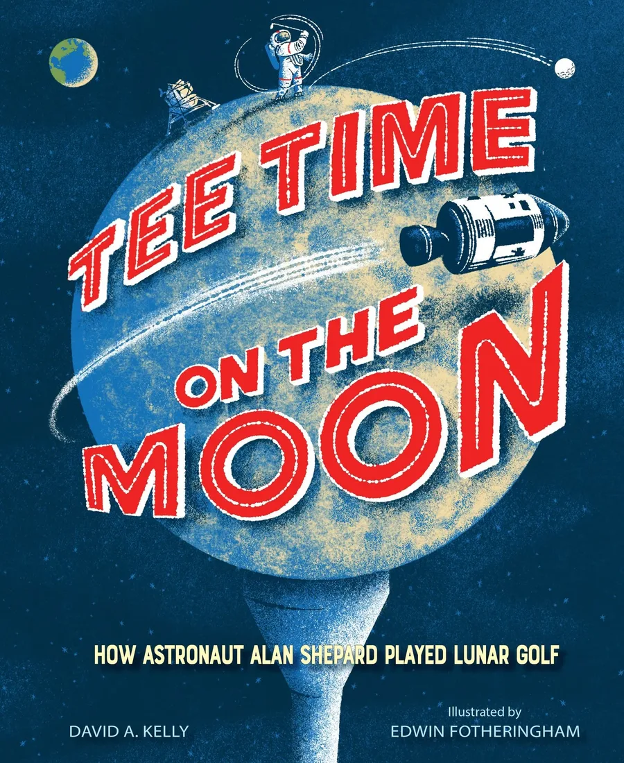 Cover of Tee Time on the Moon: How Astronaut Alan Shepard Played Lunar Golf