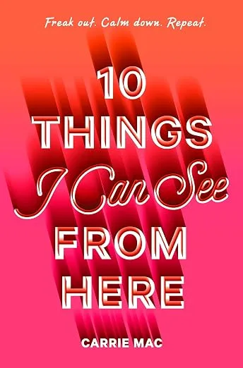 Cover of 10 Things I Can See from Here