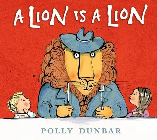 Cover of A Lion Is a Lion