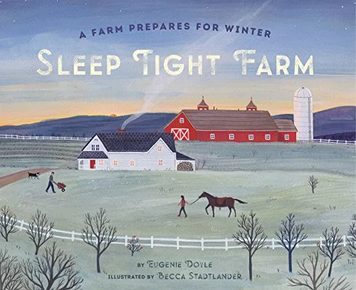 Cover of Sleep Tight Farm: A Farm Prepares for Winter