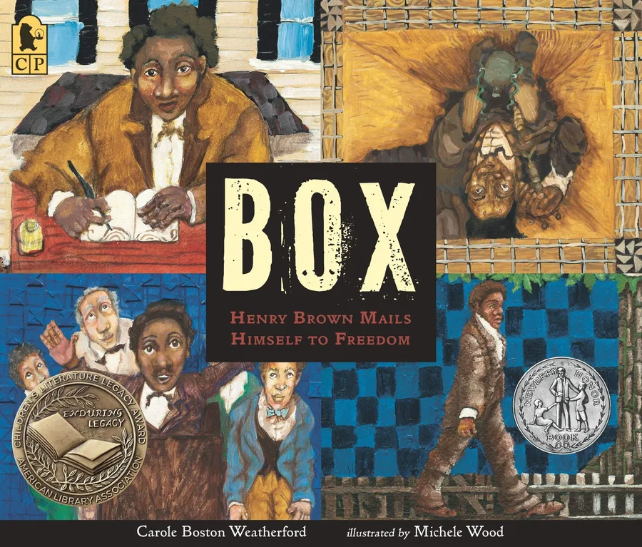 Cover of Box: Henry Brown Mails Himself to Freedom
