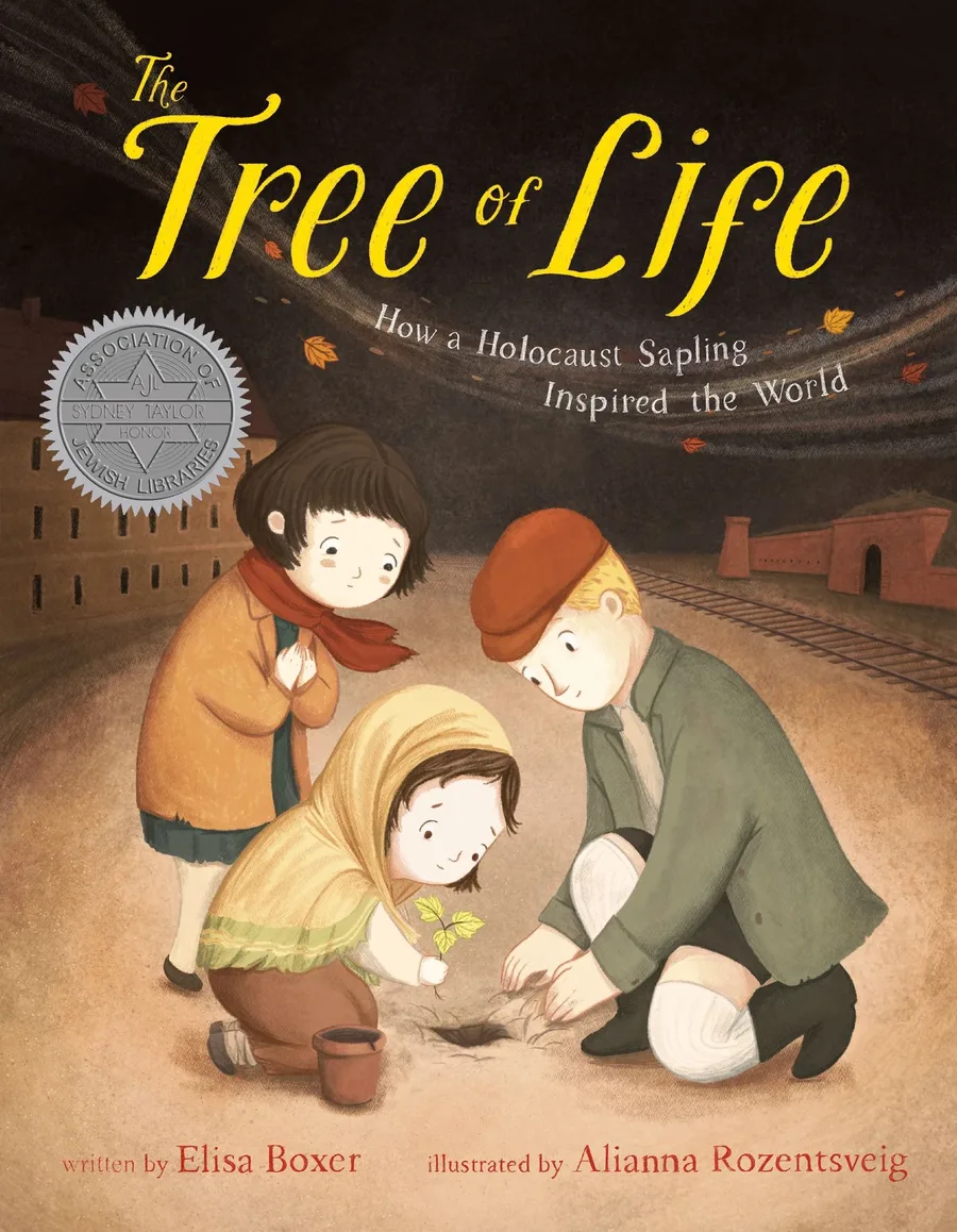 Cover of The Tree of Life: How a Holocaust Sapling Inspired the World