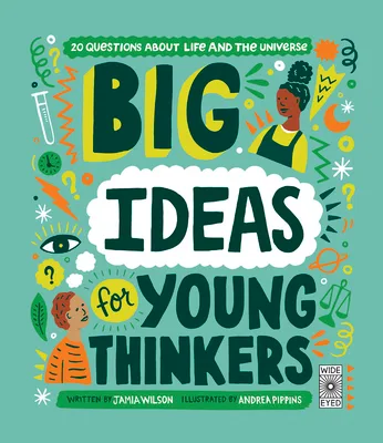 Cover of BIG IDEAS FOR YOUNG THINKERS: 20 QUESTIONS ABOUT LIFE AND THE UNIVERSE