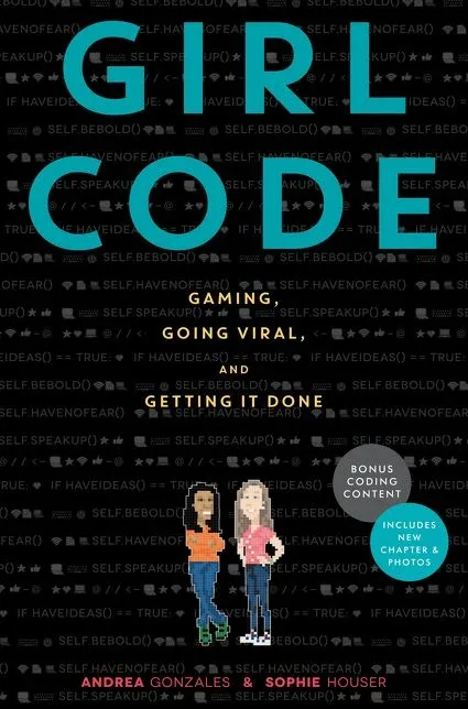 Cover of Girl Code: Gaming, Going Viral, and Getting It Done