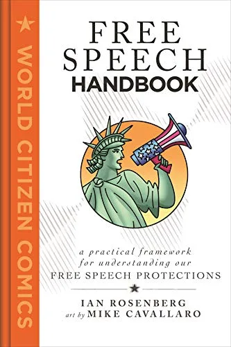Cover of Free Speech Handbook: A Practical Framework for Understanding Our Free Speech Protections (World Citizen Comics series)