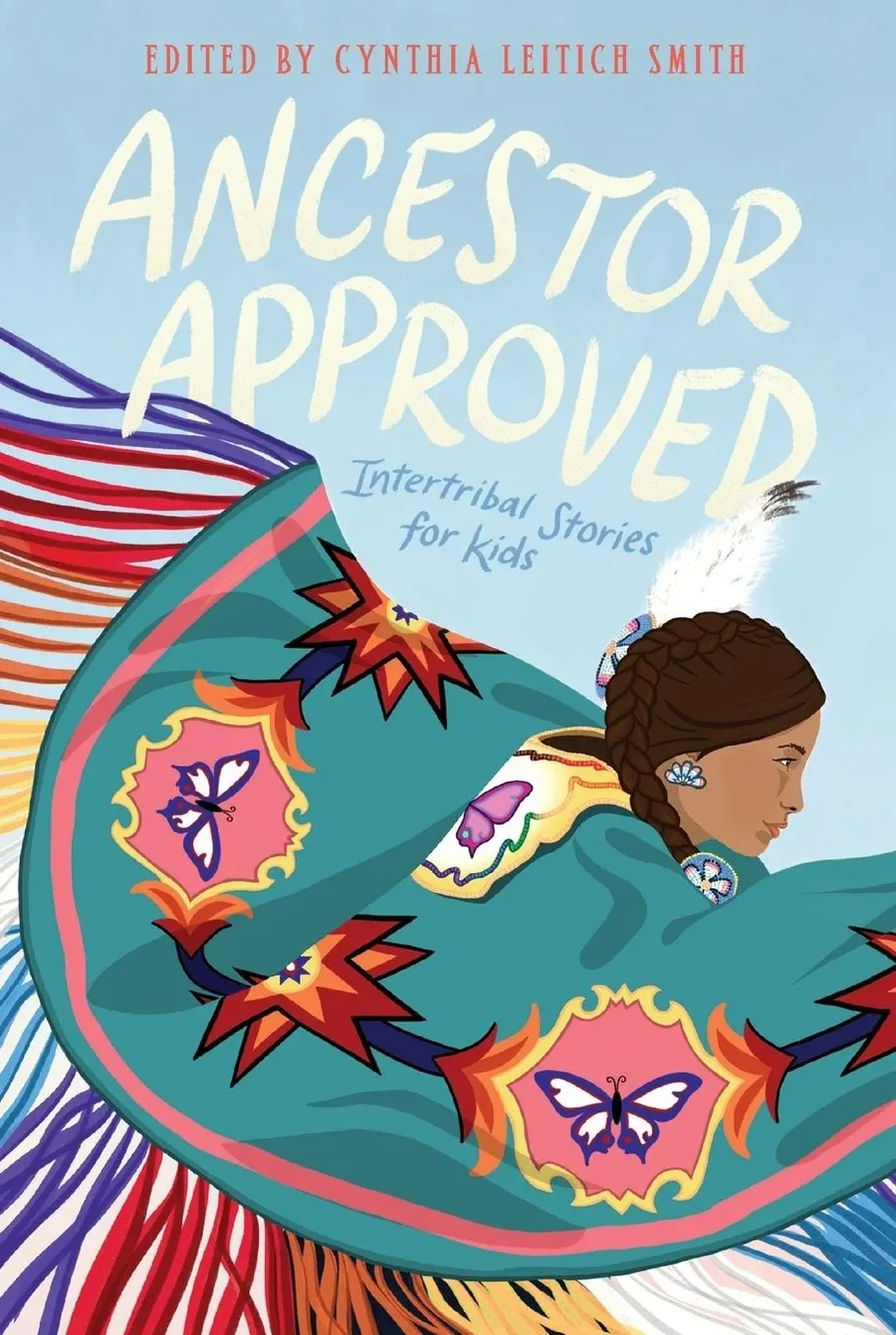 Cover of Ancestor Approved: Intertribal Stories for Kids