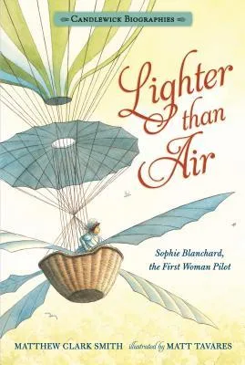 Cover of Lighter than Air: Sophie Blanchard, the First Woman Pilot