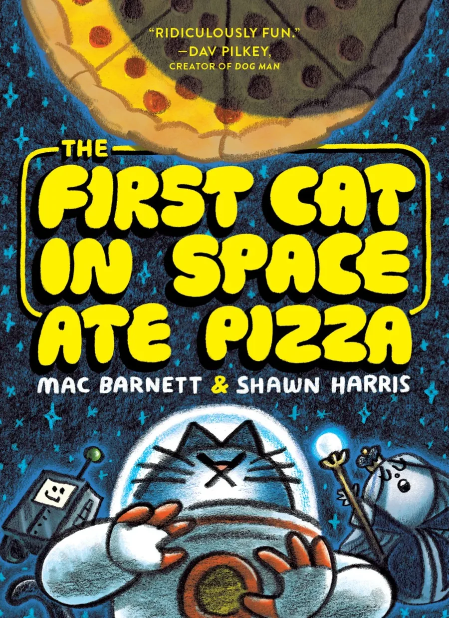 Cover of The First Cat in Space Ate Pizza