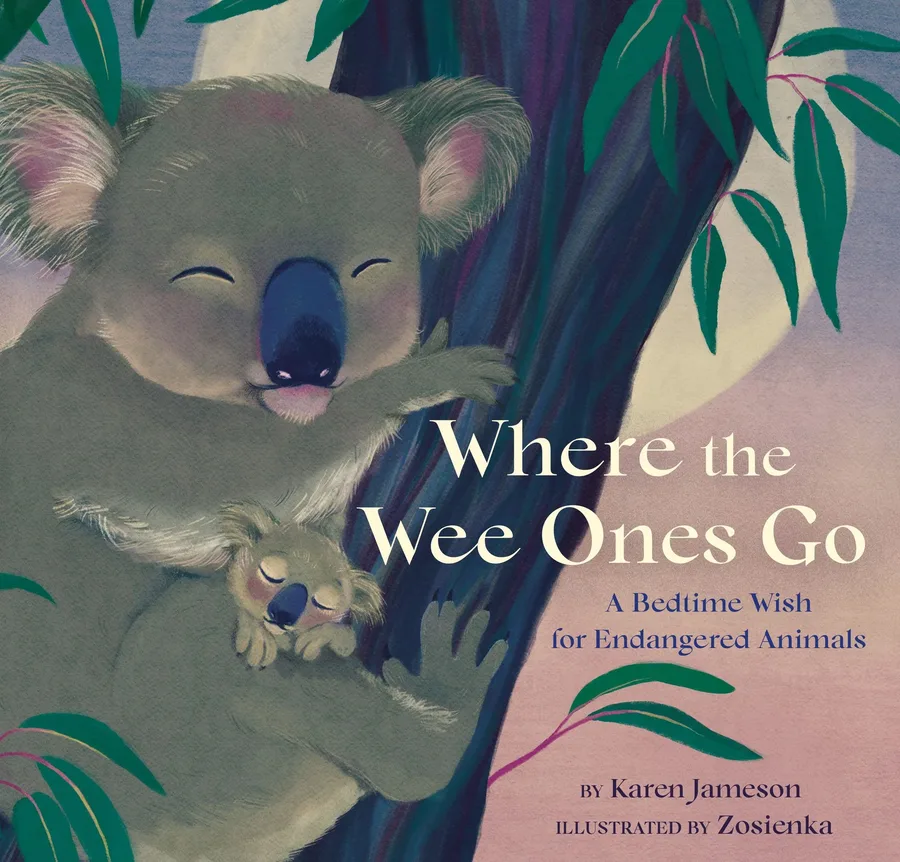 Cover of Where the Wee Ones Go: A Bedtime Wish for Endangered Animals