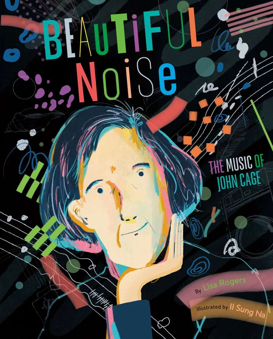 Cover of Beautiful Noise: The Music of John Cage