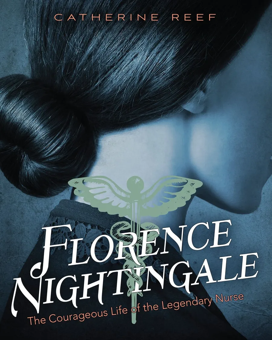Cover of Florence Nightingale: The Courageous Life of the Legendary Nurse