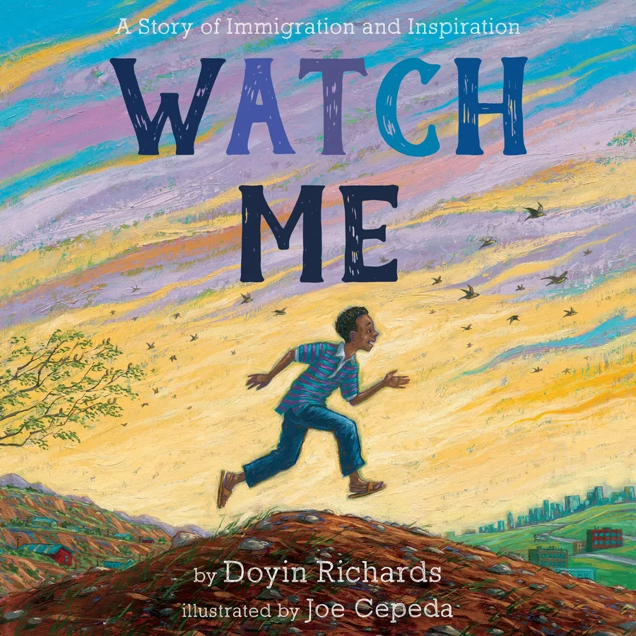 Cover of Watch Me: A Story of Immigration and Inspiration