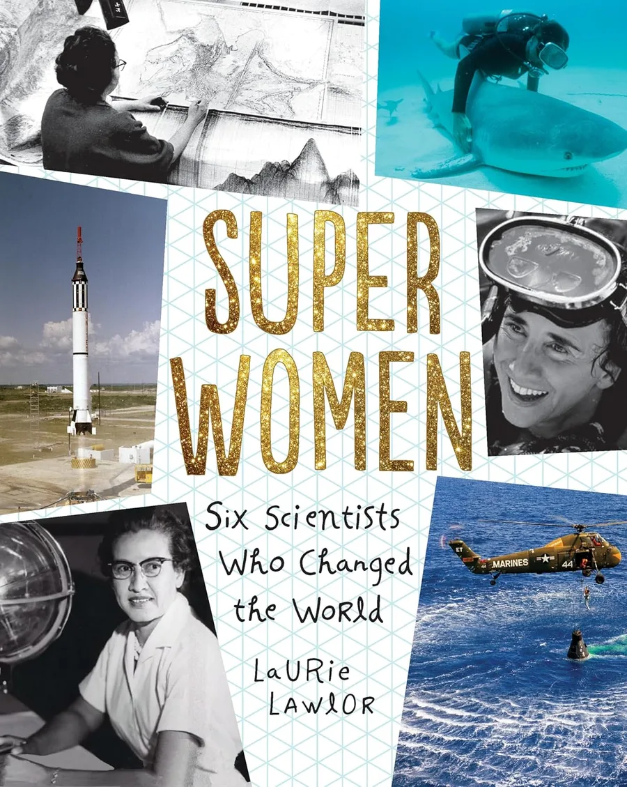Cover of Super Women: Six Scientists Who Changed the World
