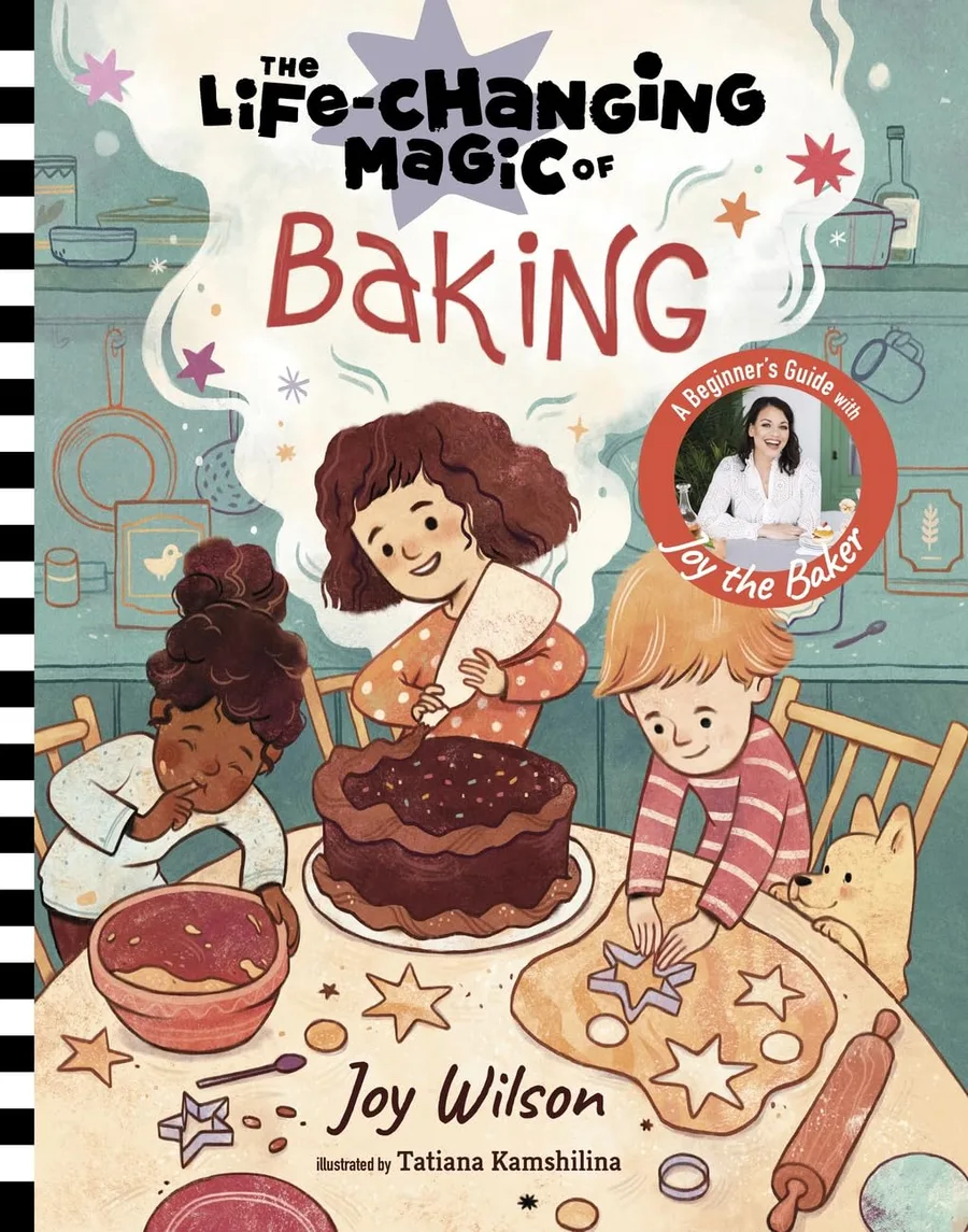 Cover of The Life-Changing Magic of Baking: A Beginner’s Guide by Baker Joy Wilson