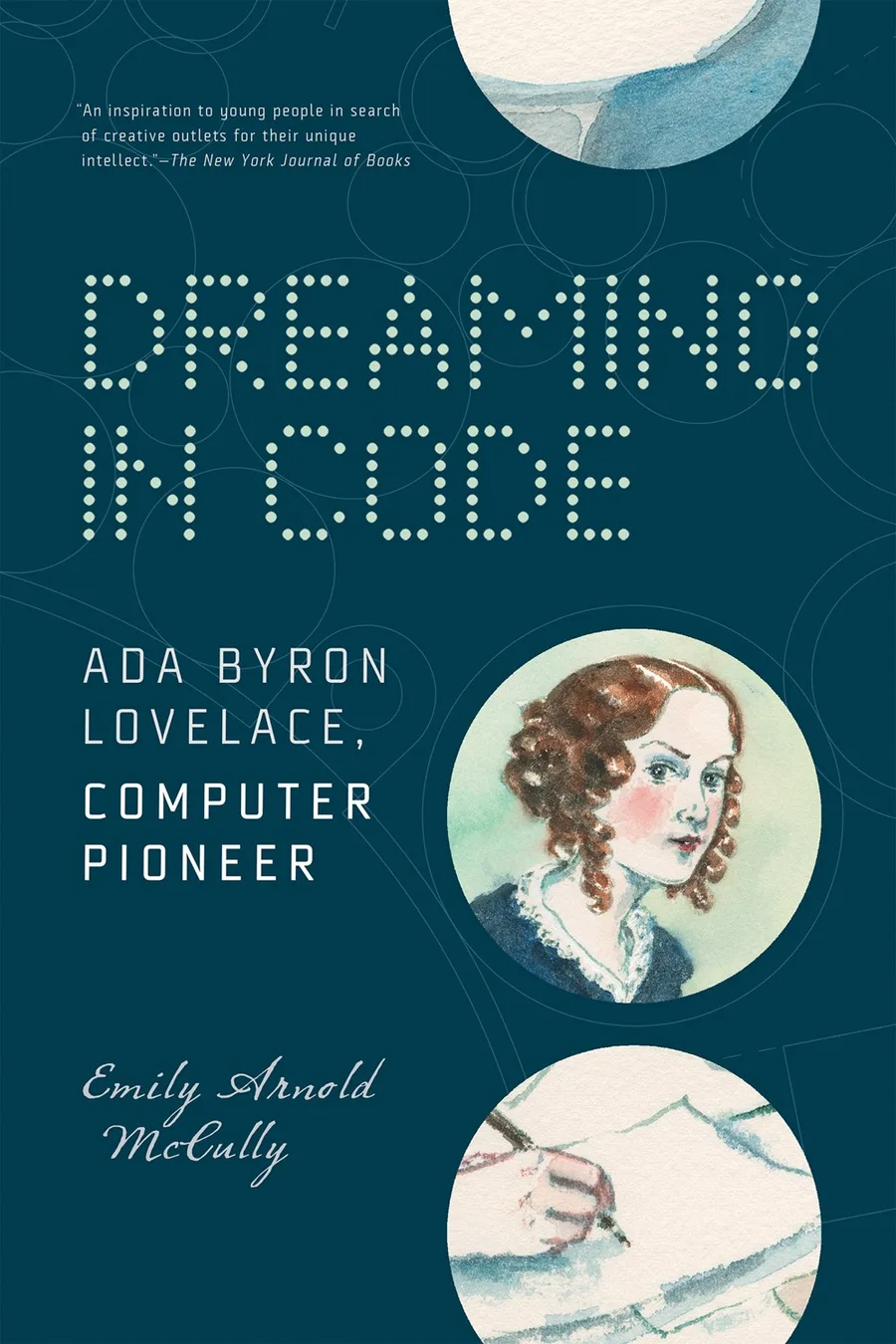 Cover of Dreaming in Code: Ada Byron Lovelace, Computer Pioneer