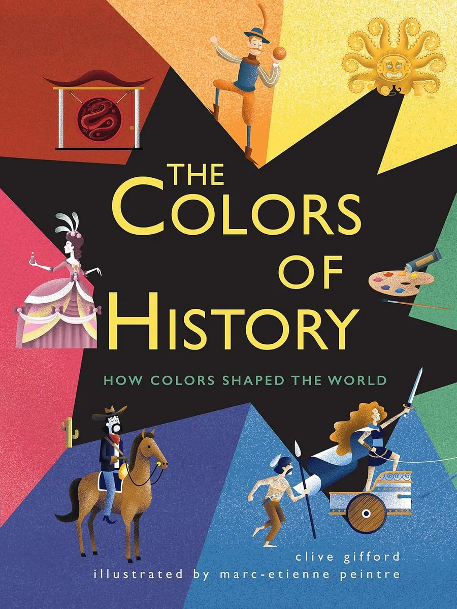 Cover of The Colors of History: How Colors Shaped the World