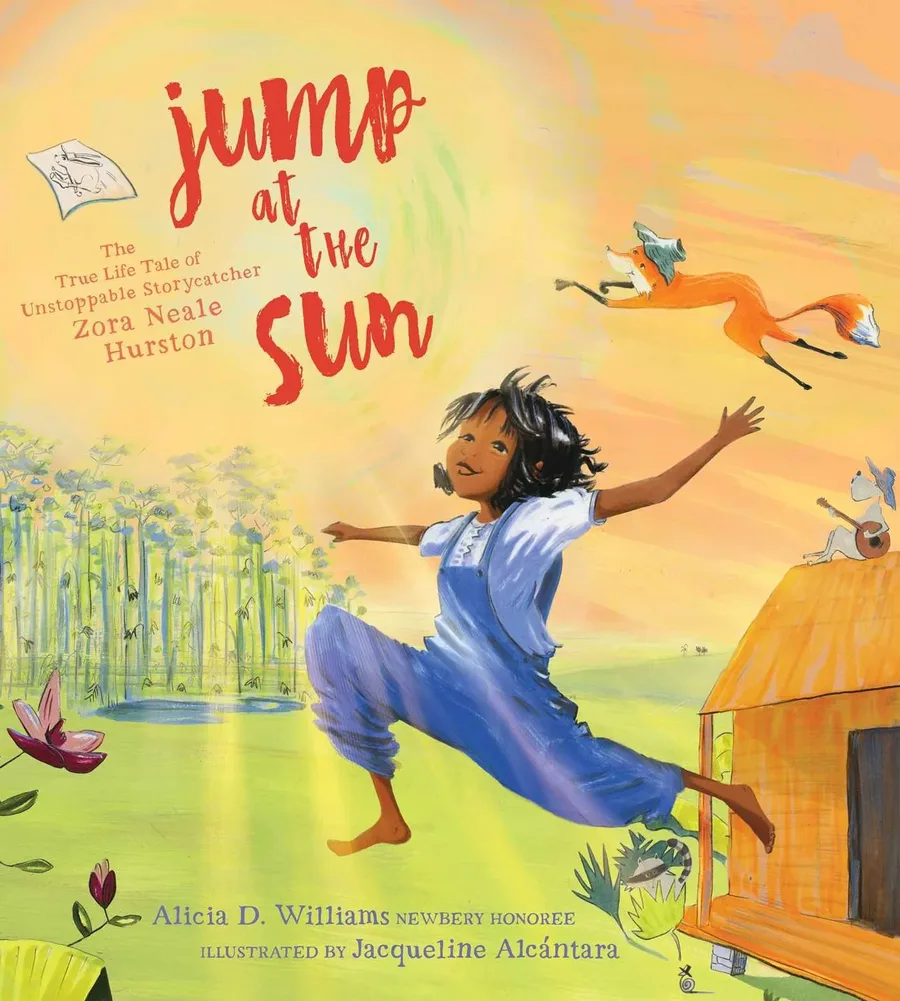 Cover of Jump at the Sun: The True Life Tale of Unstoppable Storycatcher Zora Neale Hurston