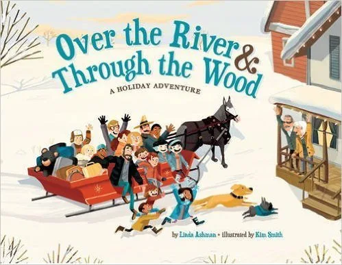 Cover of Over the River & Through the Wood: A Holiday Adventure
