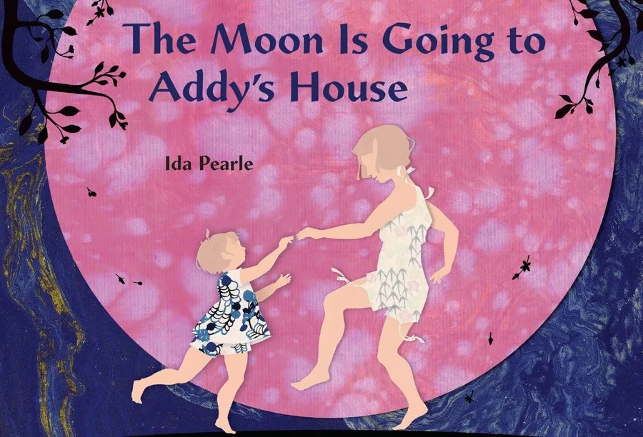 Cover of The Moon Is Going to Addy’s House