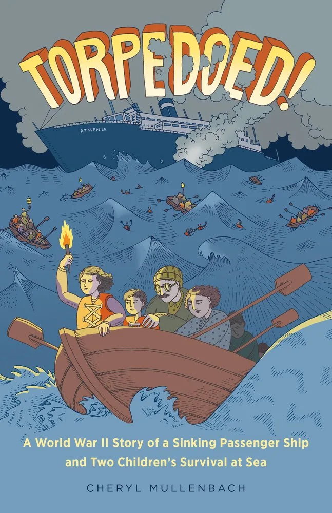 Cover of Torpedoed! A World War II Story of a Sinking Passenger Ship and Two Children’s Survival at Sea