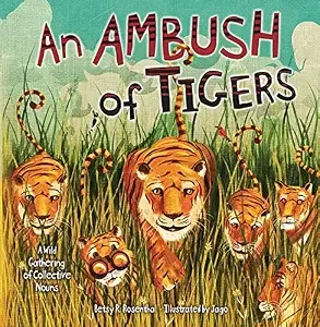 Cover of An Ambush of Tigers: A Wild Gathering of Collective Nouns