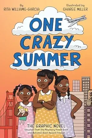 Cover of One Crazy Summer: The Graphic Novel