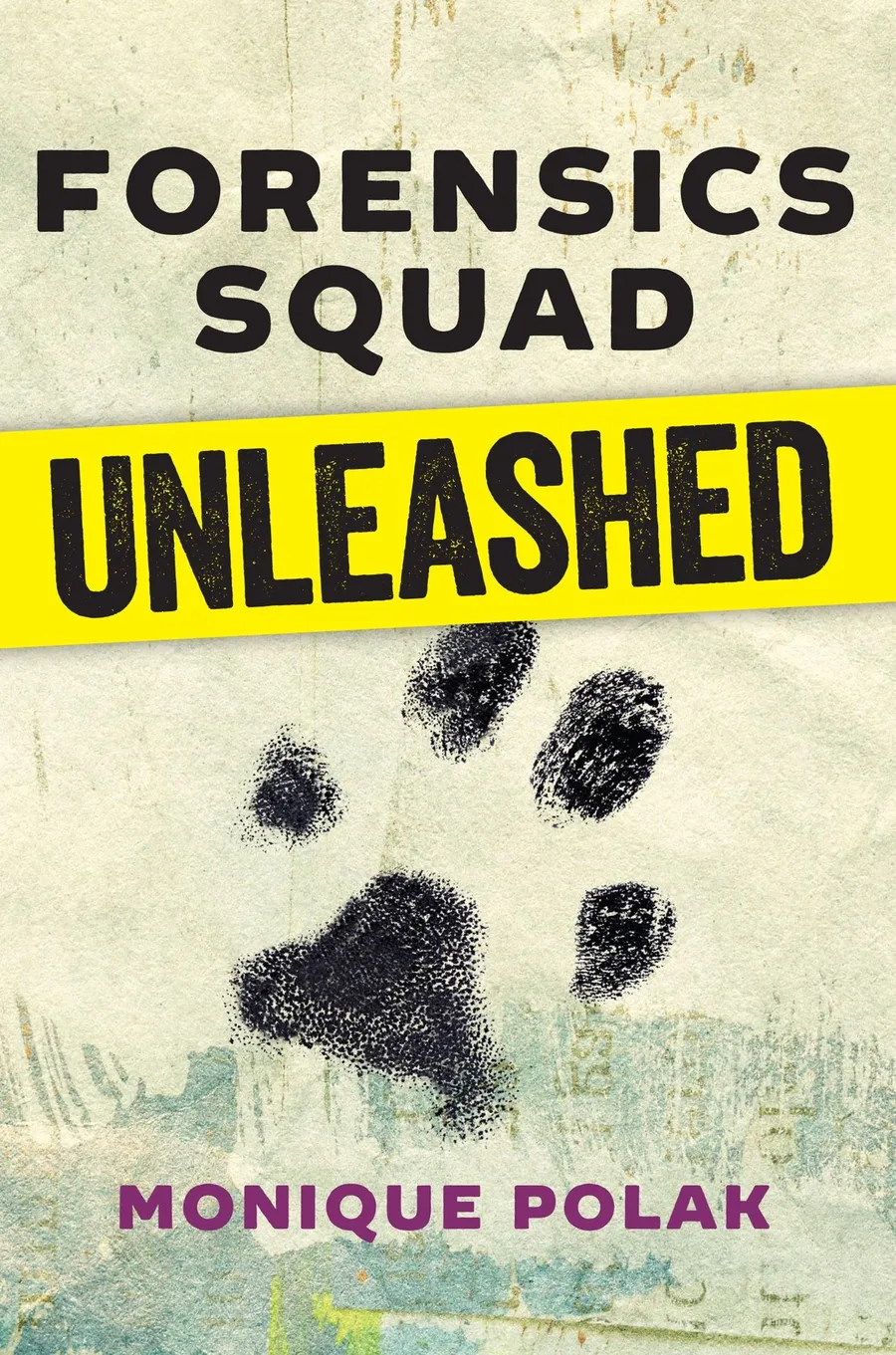 Cover of Forensics Squad Unleashed