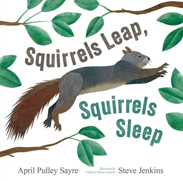 Cover of Squirrels Leap, Squirrels Sleep