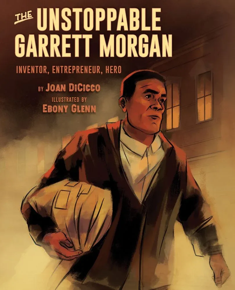 Cover of The Unstoppable Garrett Morgan: Inventor, Entrepreneur, Hero
