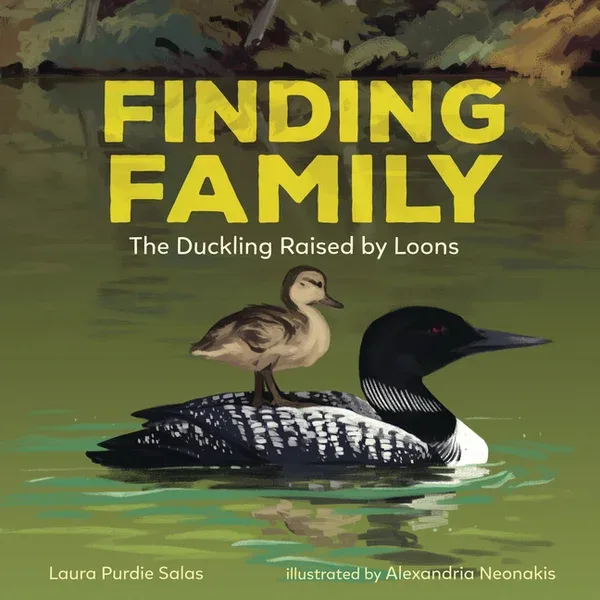 Cover of Finding Family: The Duckling Raised by Loons
