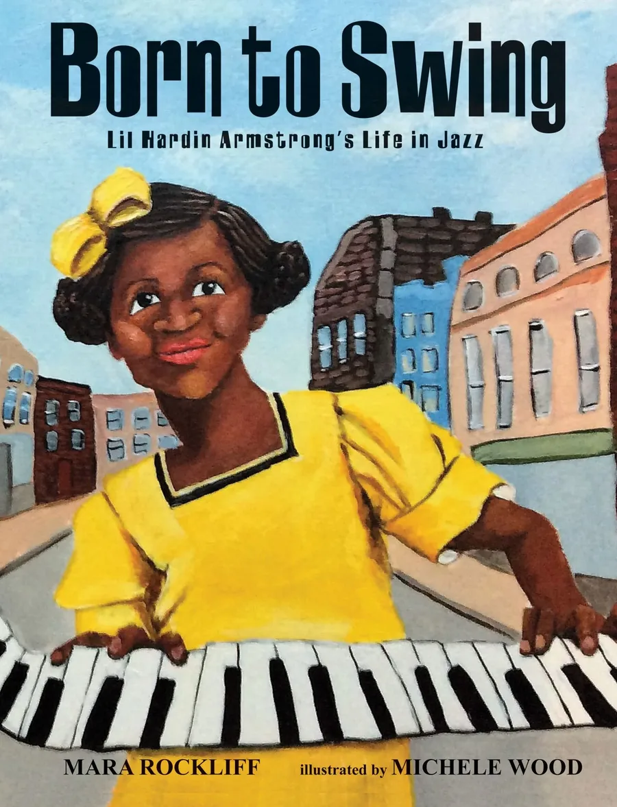 Cover of Born to Swing: Lil Hardin Armstrong’s Life in Jazz