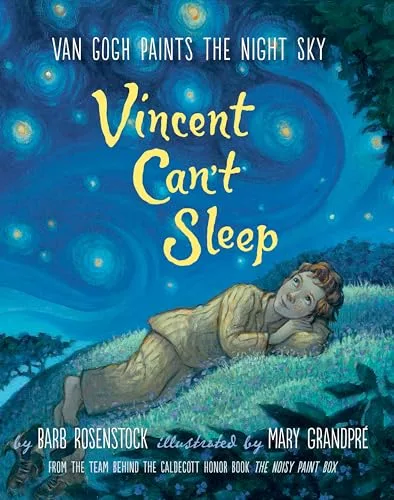 Cover of Vincent Can’t Sleep: Van Gogh Paints the Night Sky