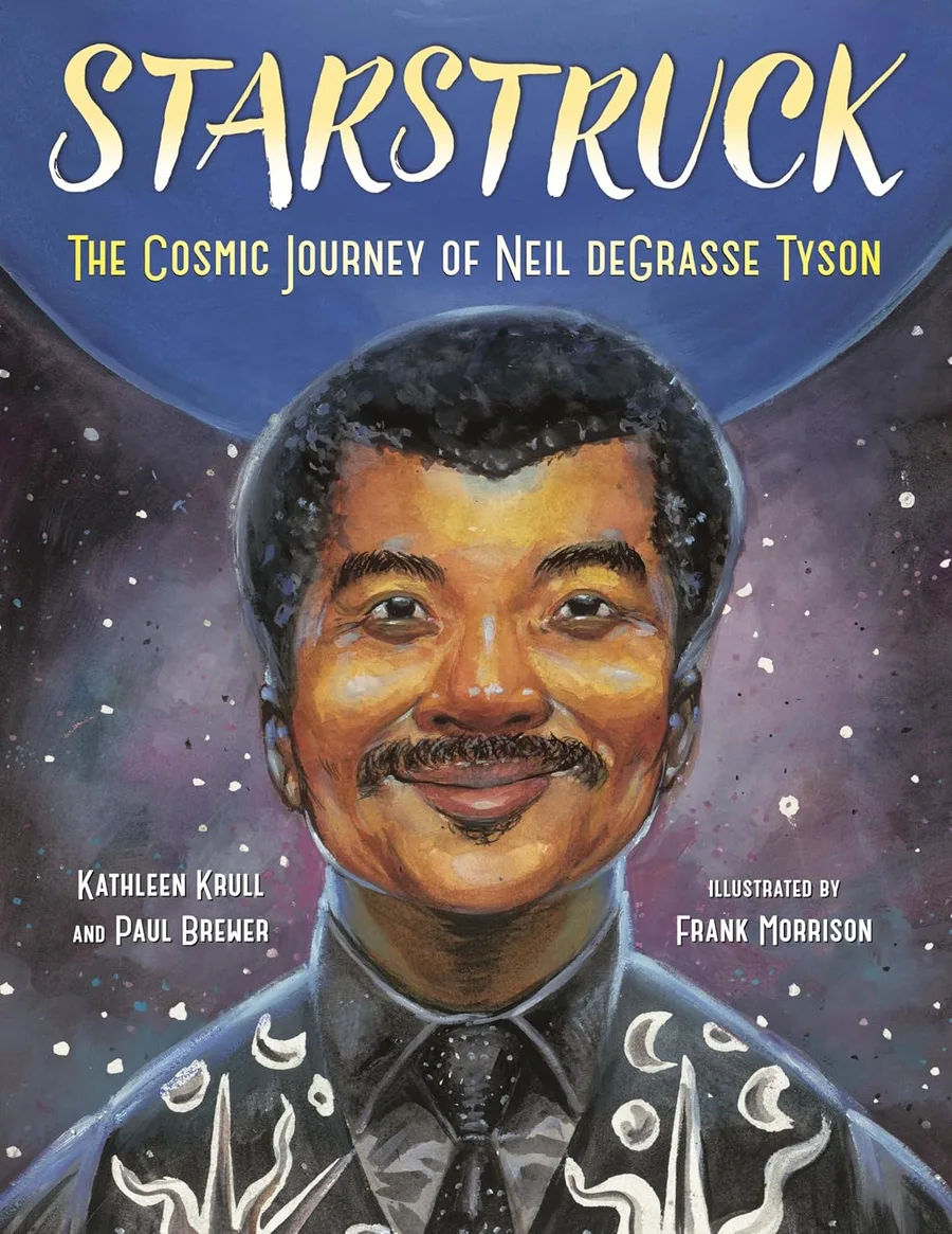 Cover of Starstruck: The Cosmic Journey of Neil deGrasse Tyson
