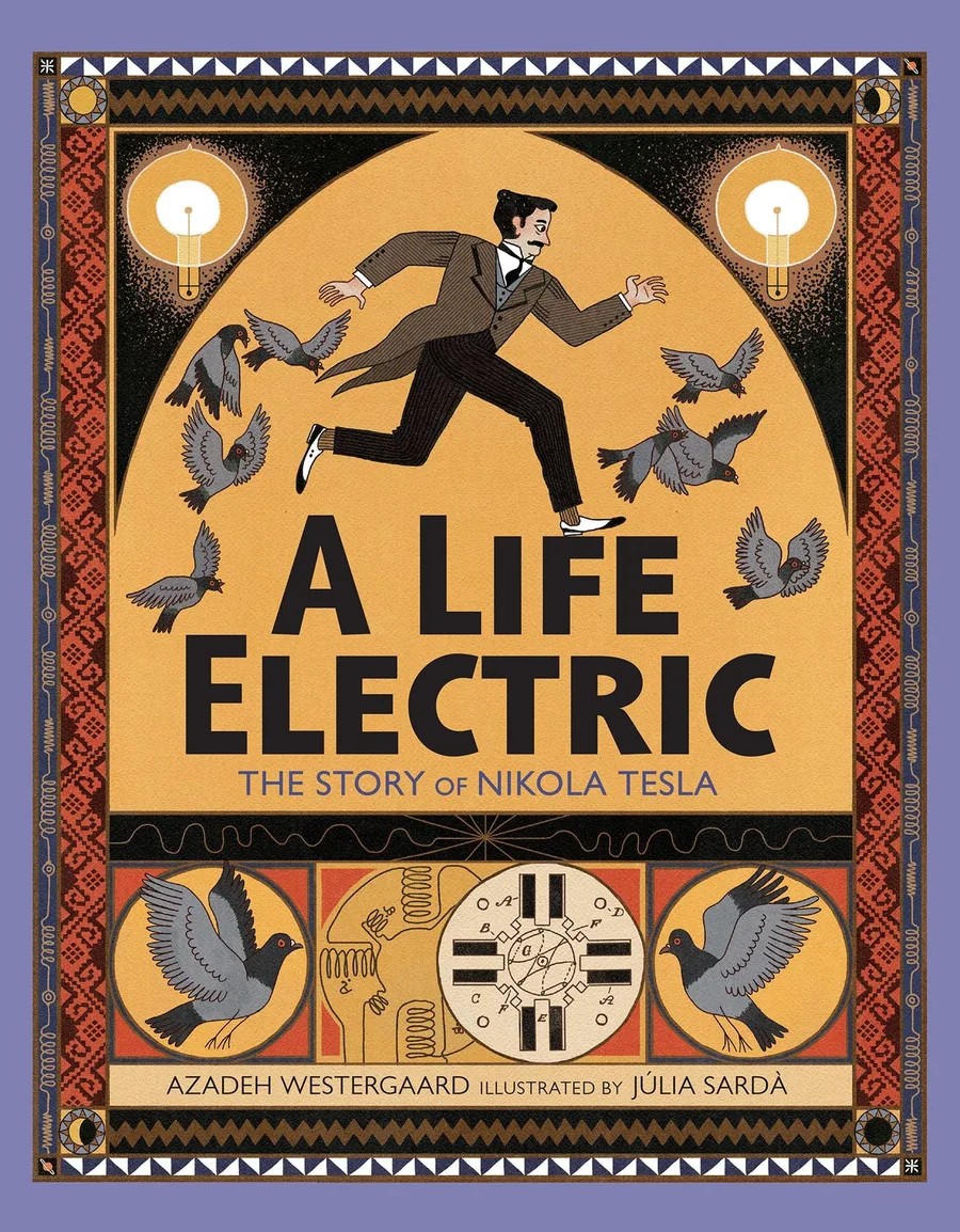 Cover of A Life Electric: The Story of Nikola Tesla