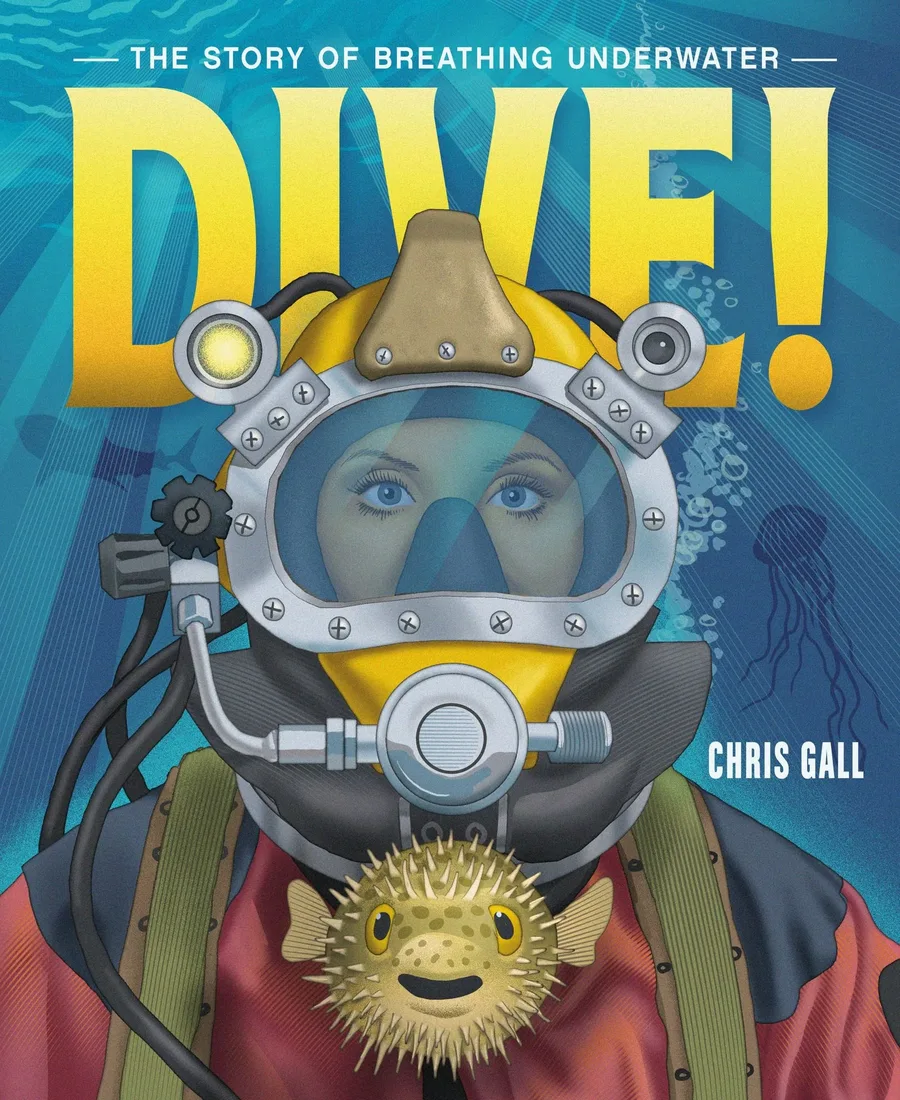 Cover of Dive! The Story of Breathing Underwater