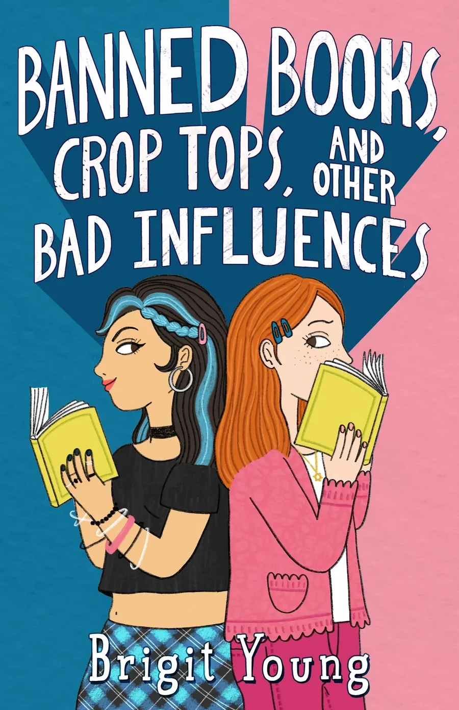 Cover of Banned Books, Crop Tops, and Other Bad Influences