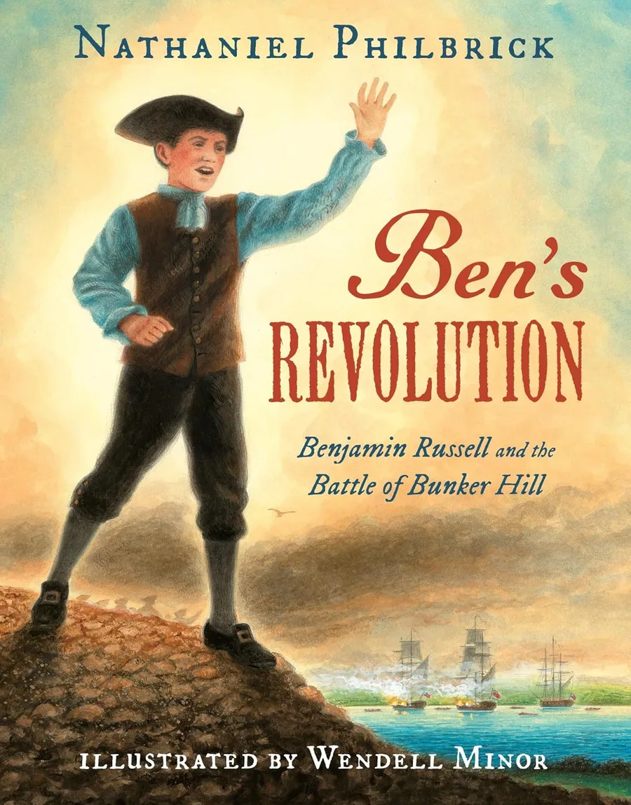 Cover of Ben’s Revolution: Benjamin Russell and the Battle of Bunker Hill