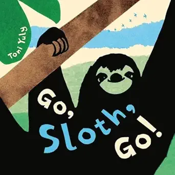 Cover of Go, Sloth, Go!