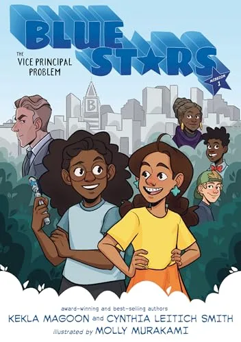 Cover of Blue Stars: Mission One: The Vice Principal Problem: A Graphic Novel: The Blue Stars Series