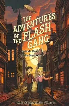 Cover of Adventures of the Flash Gang, Episode Three: Berlin Breakout, The