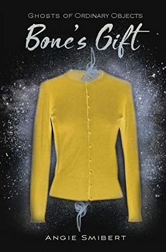 Cover of Bone’s Gift (Ghosts of Ordinary Objects series)