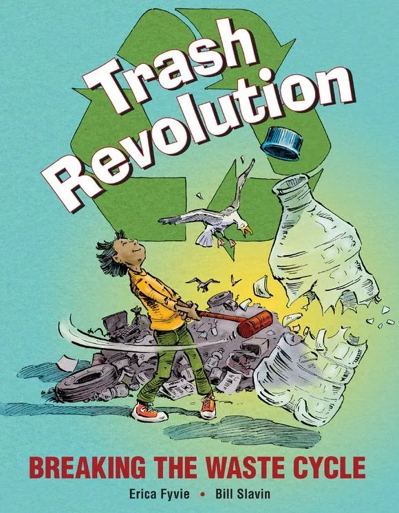 Cover of Trash Revolution: Breaking the Waste Cycle