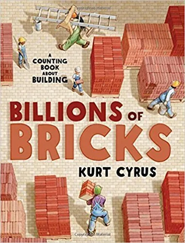 Cover of Billions of Bricks: A Counting Book about Building