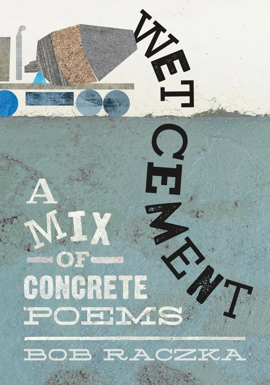 Cover of Wet Cement: A Mix of Concrete Poems