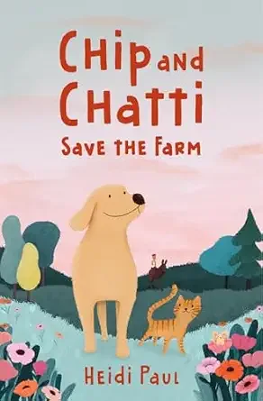 Cover of Chip and Chatti Save the Farm