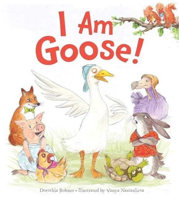 Cover of I Am Goose!