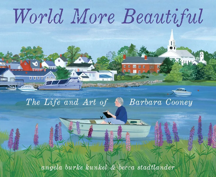 Cover of World More Beautiful: The Life and Art of Barbara Cooney