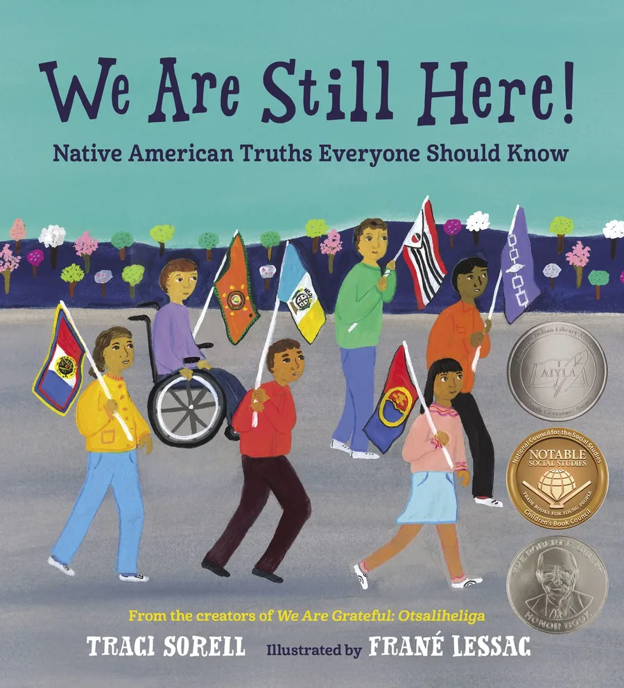 Cover of We Are Still Here! Native American Truths Everyone Should Know